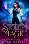 [Mystic Magic 01] • Stolen Magic